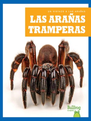 cover image of Las arañas tramperas (Trapdoor Spiders)